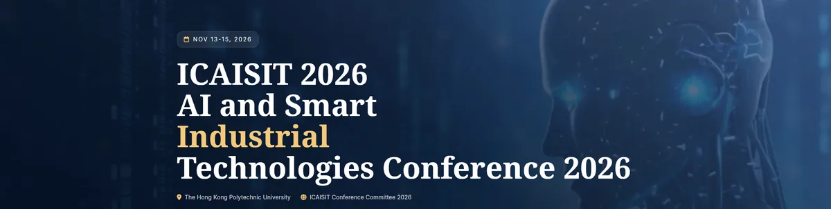 ICAISIT 2026 International Conference on Artificial Intelligence and Smart Industrial Technology Poster