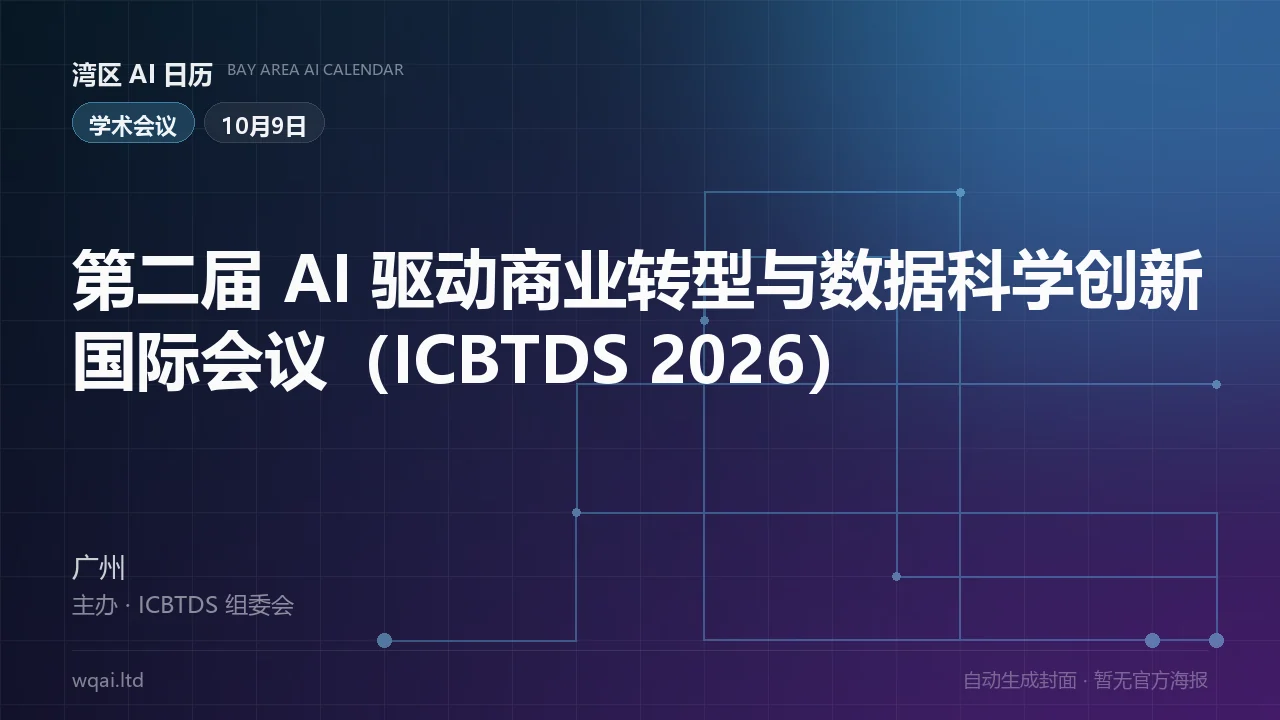 The 2nd International Conference on AI-Driven Business Transformation and Data Science Innovation (ICBTDS 2026) Poster
