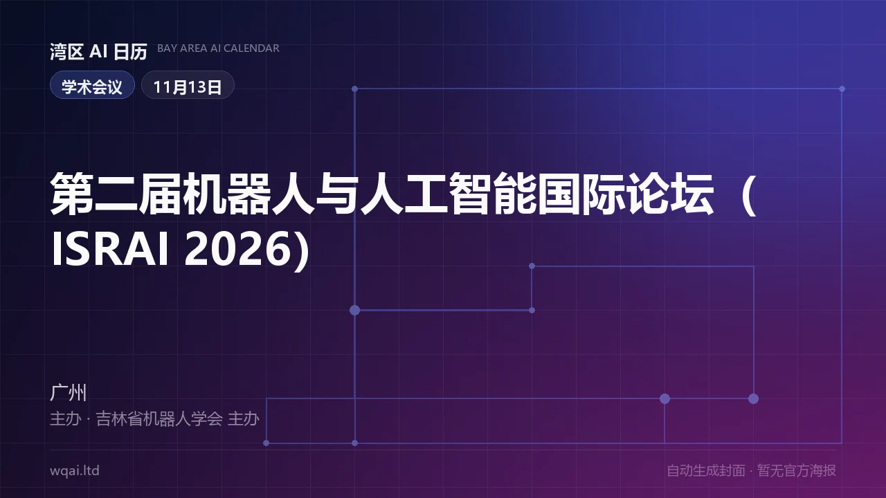 The 2nd International Symposium on Robotics and Artificial Intelligence (ISRAI 2026) Poster