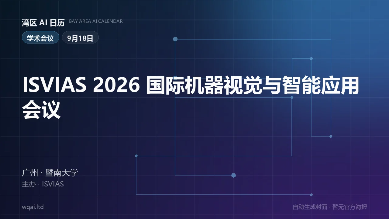 ISVIAS 2026 International Conference on Machine Vision and Intelligent Applications Poster